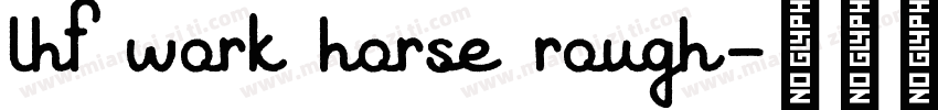 lhf work horse rough字体转换